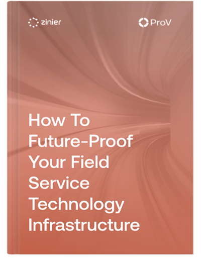 Free eBook! How to Future-Proof Your Field Service Technology Infrastructure